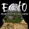 Download Echo: Secret of the Lost Cavern game