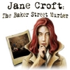 Download Jane Croft: The Baker Street Murder game
