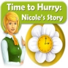 Download Time to Hurry: Nicole's Story game