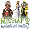 Download Mishap 2: An Intentional Haunting game