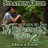 Download Return to Mysterious Island 2: Mina's Fate Strategy Guide game