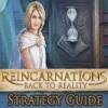 Download Reincarnations: Back to Reality Strategy Guide game