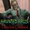 Download Haunted Halls: Fears from Childhood game