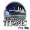 Download Secrets of the Titanic 1912-2012 game