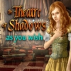 Download The Theatre of Shadows: As You Wish game