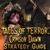 Download Tales of Terror: Crimson Dawn Strategy Guide game