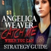 Download Angelica Weaver: Catch Me When You Can Strategy Guide game