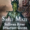 Download Sable Maze: Sullivan River Strategy Guide game