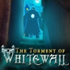 Download The Torment of Whitewall game