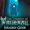 Download The Torment of Whitewall Strategy Guide game