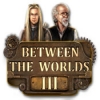Download Between the Worlds III game