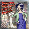 Download Dangerous High School Girls in Trouble! game