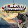 Download Mr. Biscuits - The Case of the Ocean Pearl game