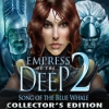 Download Empress of the Deep 2: Song of the Blue Whale Collector's Edition game