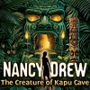 Download Nancy Drew: The Creature of Kapu Cave game