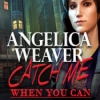 Download Angelica Weaver: Catch Me When You Can game