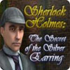 Download Sherlock Holmes: The Secret of the Silver Earring game