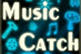 Music Catch game